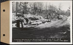 Contract No. 71, WPA Sewer Construction, Holden, looking westerly on Woodland Road from manhole 20B, Holden Sewer, Holden, Mass., Jan. 31, 1940