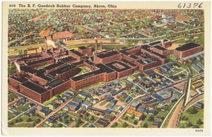 The B. F. Goodrich Rubber Company, Akron, Ohio