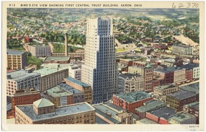 Bird's-eye view showing First Central Trust Building, Akron, Ohio