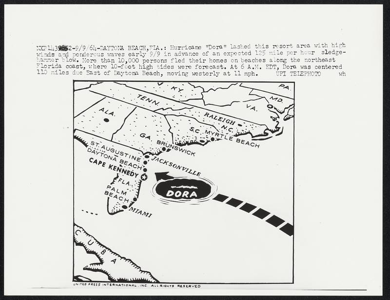 Hurricane "Dora" lashed this resort area with high winds and ponderous waves early 9/9 in advance of an expected 125 mile per hour sledgehammer blow. More than 10,000 persons fled their homes on beaches along the northeast Florida coast, where 10-foot high tides were forecast. At 6 A.M. EDT, Dora was centered 110 miles due East of Daytona Beach, moving westerly at 11 mph.