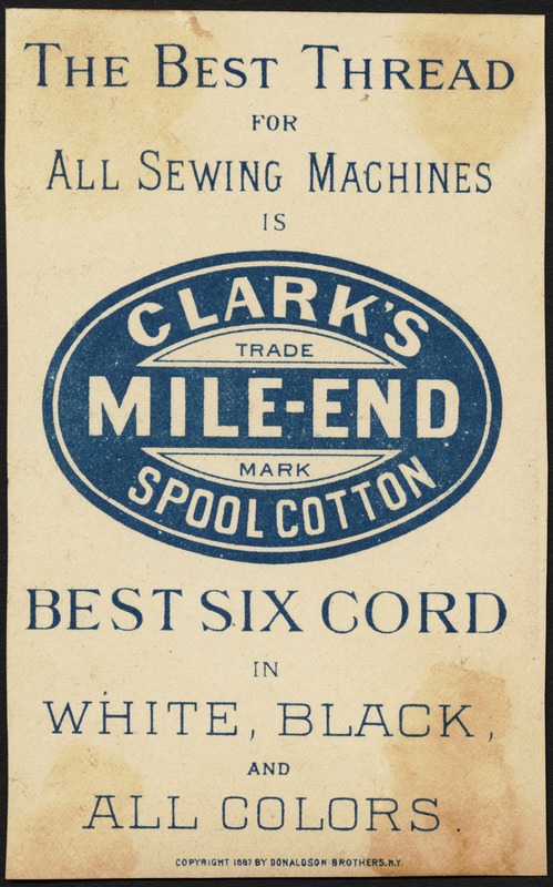 Clark's mile-end spool cotton.