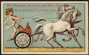 Buy thread, notions and dry goods of W. M. Stephens at the Stone Store, Clark's Mile End 60 Spool Cotton