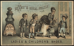 Bixby's Royal Polish for ladies' and children's shoes.