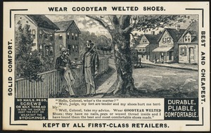 Wear Goodyear welted shoes. Best and cheapest. Solid comfort. Kept by all first-class retailers.