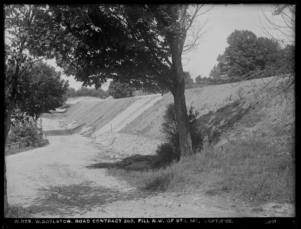 Wachusett Reservoir, Road Contract No. 269, fill northwest of station 149, West Boylston, Mass., Sep. 9, 1903