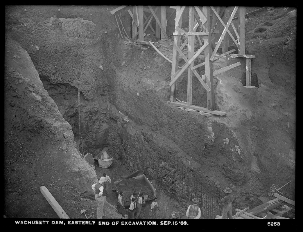 Wachusett Dam, easterly end of excavation, Clinton, Mass., Sep. 15, 1903