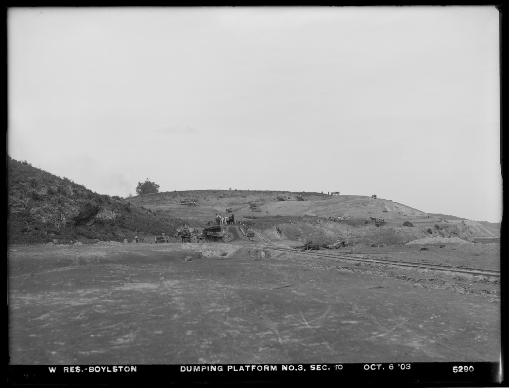 Wachusett Reservoir, Dumping Platform No. 3, Section 10, Boylston, Mass., Oct. 6, 1903