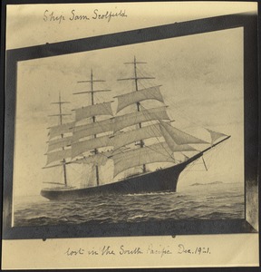 Ship Sam Scolfield off of Boston Light; Lost in the South Pacific, Dec. 1921