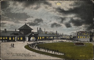 Fall River Station, showing the Hotel McKinley, Fall River, Mass.