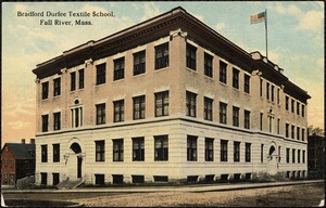 Bradford Durfee Textile School, Fall River, Mass.