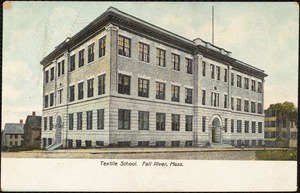 Textile School, Fall River, Mass.