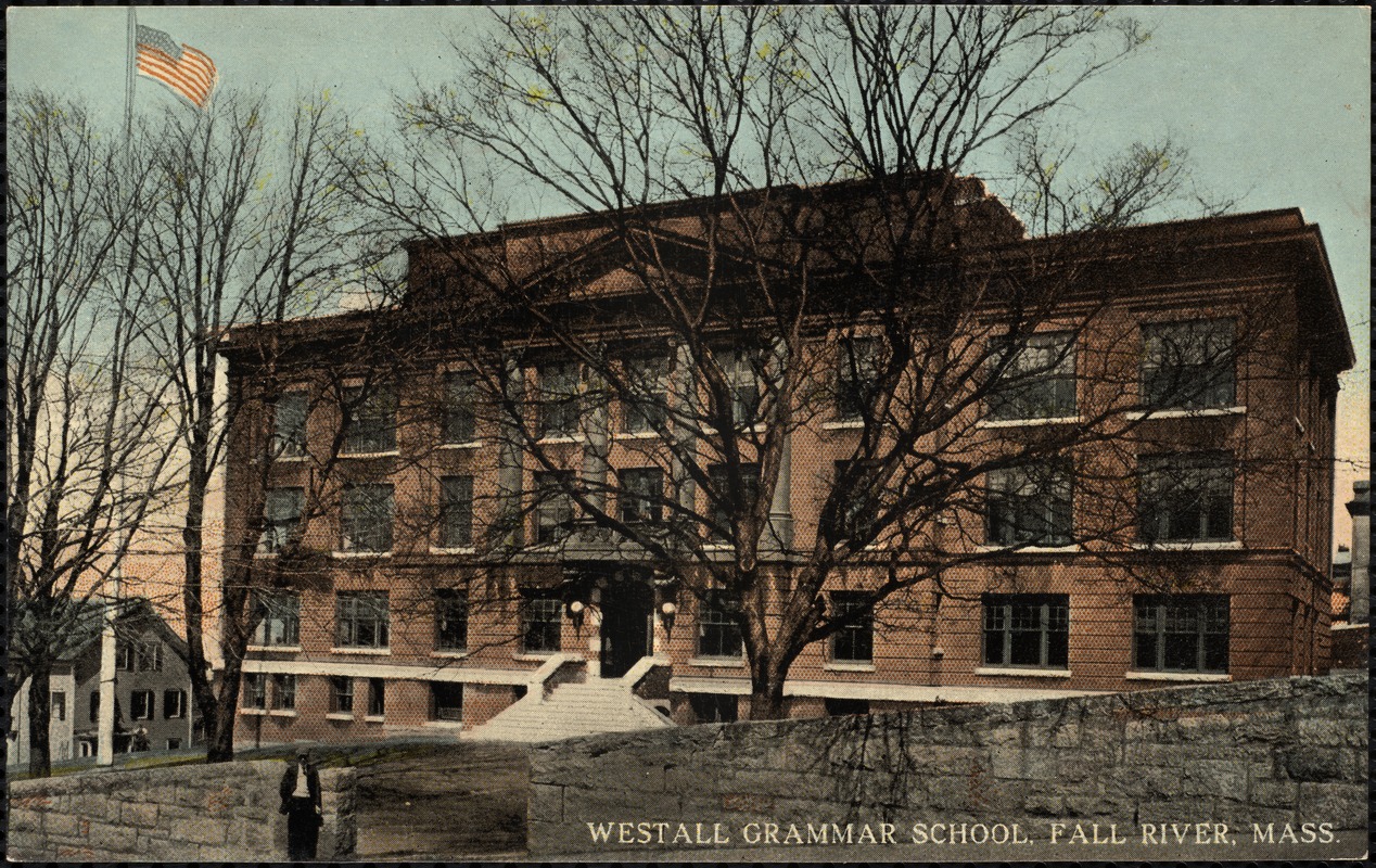 Westall Grammar School, Fall River, Mass.