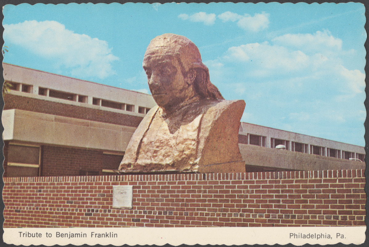Tribute to Benjamin Franklin, Philadelphia, Pa.