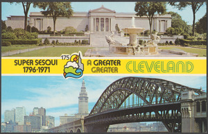 Super Sesqui 175, 1796-1971. A greater greater Cleveland