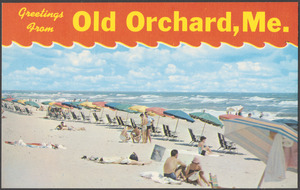 Greetings from Old Orchard, Me.
