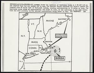 UPI newsmap shows the location of Hurricane Gerda at 2 PM EDT 9/9 as she skirted Cape Cod and headed out to sea. The Weather Bureau reported the storm’s center was located some 60 miles east of Nantucket Island, bearing northeasterly at 50 miles an hour. The hurricane packs winds of approximately 100 miles an hour. If she continues in the same direction she will possibly strike extreme southeastern Maine later in day.