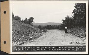 Contract No. 60, Access Roads to Shaft 12, Quabbin Aqueduct, Hardwick and Greenwich, looking back (westerly) from Sta. 13+60, Greenwich and Hardwick, Mass., Jun. 15, 1938