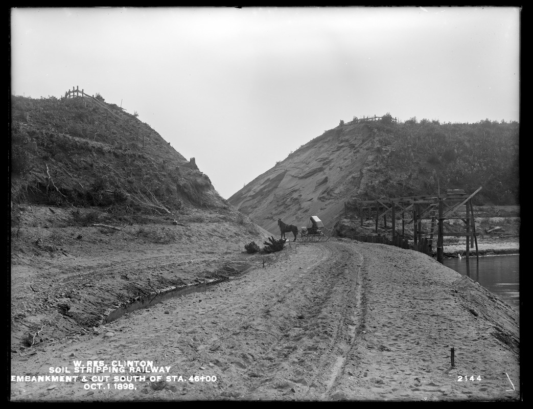 Wachusett Reservoir, soil stripping railway, cut at station 43+00; from the northeast on embankment in Sandy Pond, Clinton, Mass., Oct. 1, 1898