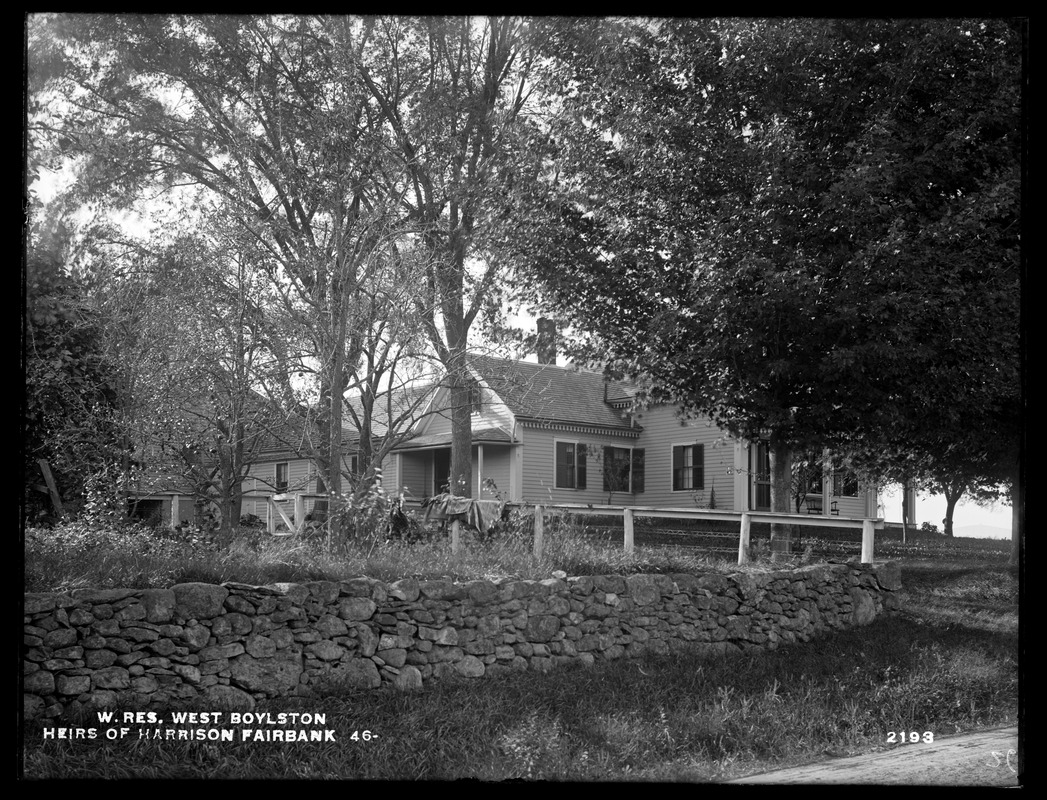 Wachusett Reservoir, Heirs of Harrison Fairbank's house, on the westerly side of Fairbank Street, from the southeast, West Boylston, Mass., Sep. 28, 1898