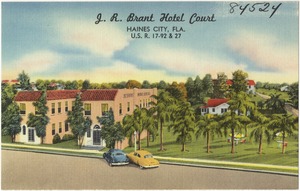 J.R. Brant Hotel Court, Haines City, Fla. U.S. R 17-92 & 27