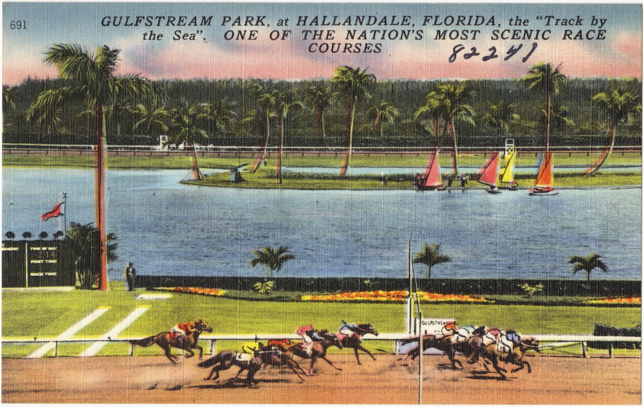 Gulfstream Park, at Hallandale, Florida, the "track by the sea". One of