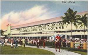 Home of the Florida Derby, Gulfstream Park Race Course