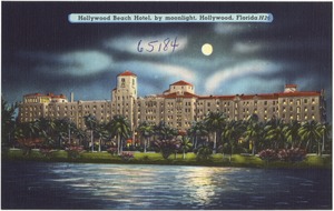 Hollywood Beach Hotel, by moonlight, Hollywood, Florida