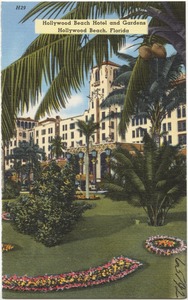 Hollywood Beach Hotel and Gardens Hollywood Beach, Florida