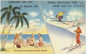 Enjoying the sun and balmy air while you enjoy the snow and ice, "Greetings from Hollywood Beach, Florida"