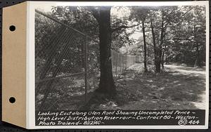 Contract No. 80, High Level Distribution Reservoir, Weston, looking east along Glen Road showing uncompleted fence, high level distribution reservoir, Weston, Mass., Aug. 12, 1940