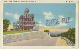 Tower Hotel on skyline Boulevard, Reading, PA.