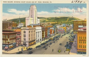 Penn Square, showing court house and Mt. Penn., Reading, PA.