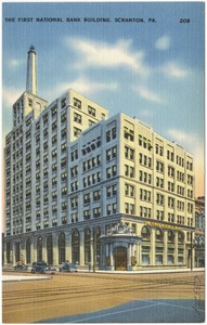 The First National Bank building, Scranton, PA.