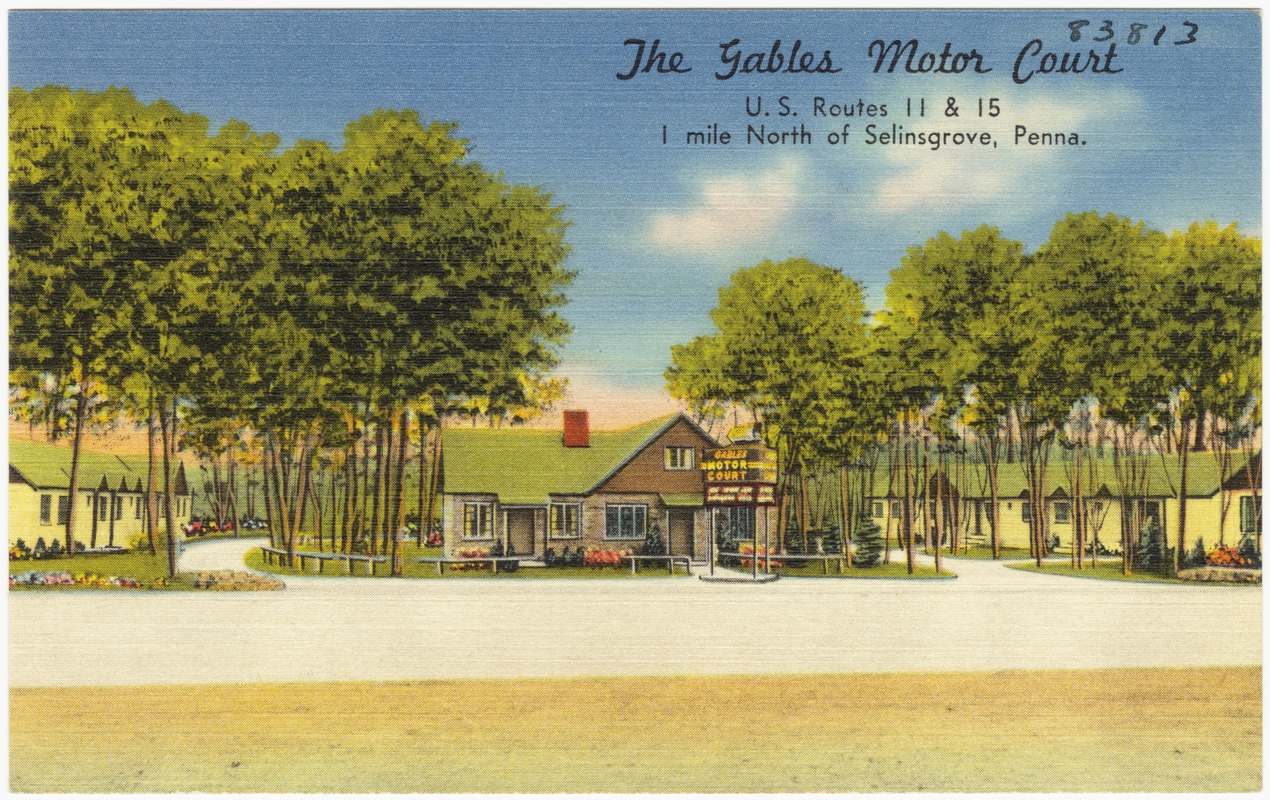 The Gables Motor Court, U.S. Routes 11 & 15 1 mile north of Selinsgrove, Penna.