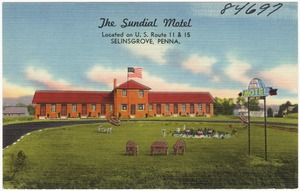 The Sundial Motel, located on U.S. Route 11 & 15, Selinsgrove, Penna.