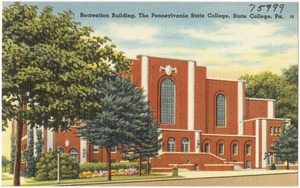 Recreation building, The Pennsylvania State College, State College, Pa.