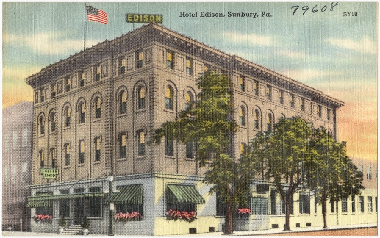 Hotel Edison, Sunbury, Pa.