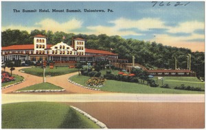 The Summit Hotel, Mount Summit, Uniontown, Pa.