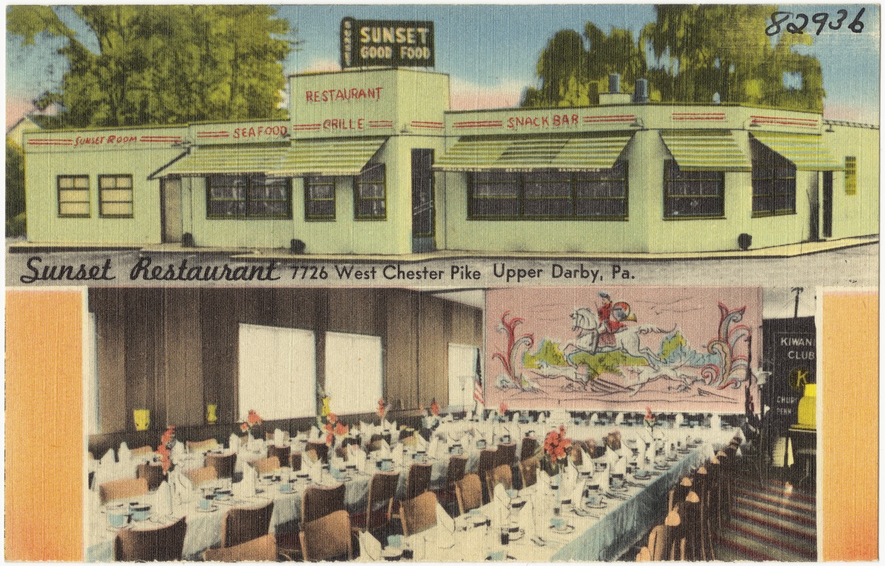 Sunset Restaurant, 7726 West Chester Pike, Upper Darby, Pa.