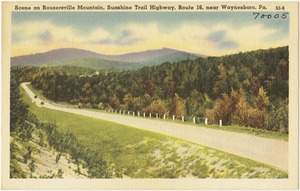 Scene on Rouzersville Mountain, Sunshine Trail Highway, Route 16, near Waynesboro, Pa.