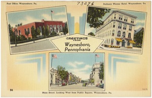 Greetings from Waynesboro, Pennsylvania