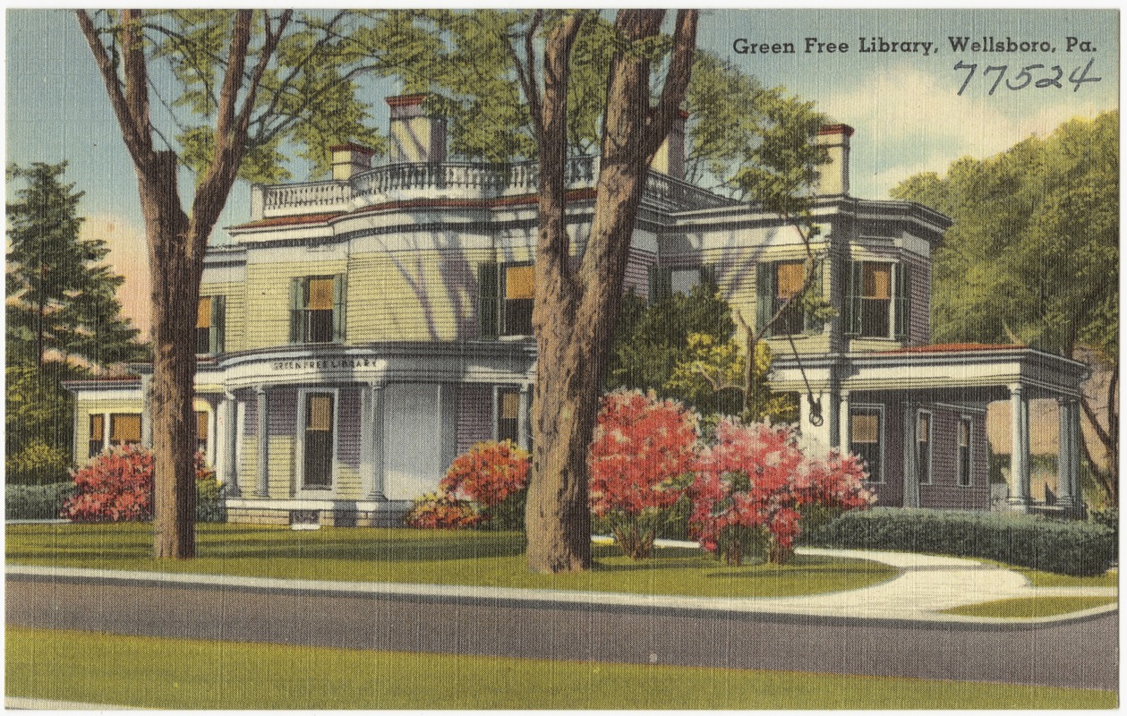 Green Free Library, Wellsboro, Pa. - Digital Commonwealth