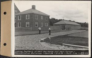 Contract No. 56, Administration Buildings, Main Dam, Belchertown, looking southerly at west residence and west garage, Belchertown, Mass., Sep. 14, 1938