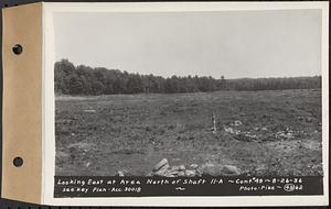 Contract No. 49, Excavating Diversion Channels, Site of Quabbin Reservoir, Dana, Hardwick, Greenwich, looking east at area north of Shaft 11A, Hardwick, Mass., Aug. 26, 1936