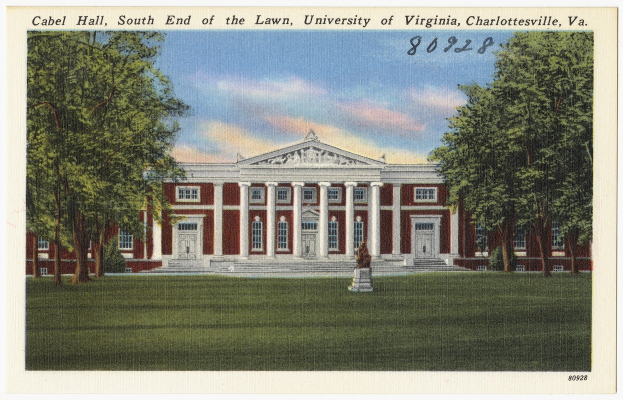 Cabel Hall, south end of the lawn, University of Virginia, Va.