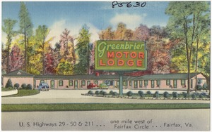 Greenbrier Motor Lodge, U.S. highways 29 - 50 & 211... one mile west of Fairfax Circle... Fairfax, Va.