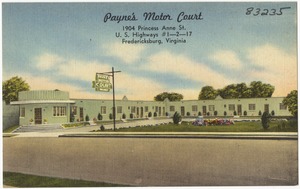 Payne's Motor Court, 1904 Princess Anne St., U.S. highways # 1 -- 2 -- 17, Fredericksburg, Virginia