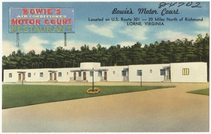 Bowie's Motor Court, located on U.S. Route 301 -- 20 miles north of Richmond, Lorne, Virginia