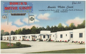 Bowie's Motor Court, located on U.S. Route #301 -- 20 miles north of Richmond, Lorne, Virginia