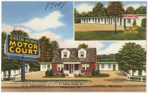 Green Acres Motor Court, U.S. Highway 1... 11 miles south of Alexandria, Va. ... Lorton, Virginia